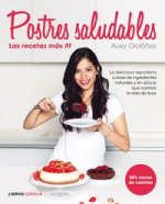 Postres Saludables : las recetas más fit