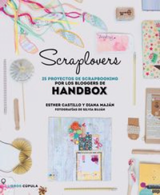 Scraplovers: 25 proyectos de scrapbooking por los bloggers de Handbox