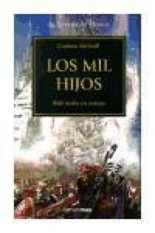 LOS MIL HIJOS (LA HEREJIA DE HORUS 12) WARHAMMER 40000