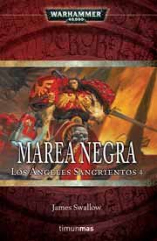 Los ángeles sangrientos 4. Marea negra