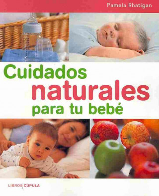 Cuidados naturales para tu bebé