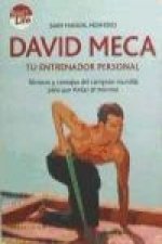 David Mecar, tu entrenador personal : técnicas y consejos del campeón mundial para que rindas al máximo