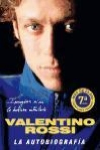 Valentino Rossi : la autobiografía
