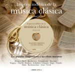 Imprescindibles de la música clásica : los grandes compositores y sus obras maestras