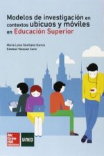 Modelos de investigación en contextos ubicuos y móviles en educación superior