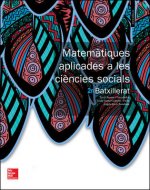 LA - MATEMATIQUES APLICADES A LES CIENCIES SOCIALS 2 BATXILLERAT. LIBRE ALUMNE.