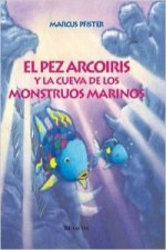 El pez arcoiris y la cueva de los monstruos marinos