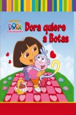 Dora quiere a Botas (Dora la Exploradora)