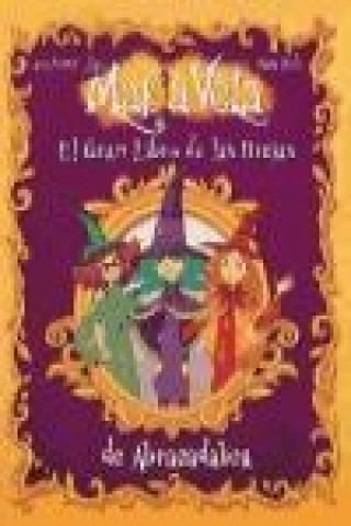 El gran libro de las brujas de Abracadabra (Makia Vela)