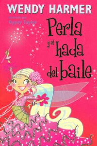 Perla y el hada del baile