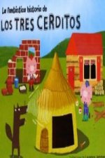 La fantástica historia de Los tres cerditos