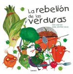 La rebelion de las verduras / The Vegetables Rebellion