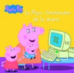 La Porqueta Pepa. Primeres lectures 15. La Pepa i l'ordinador de la mare