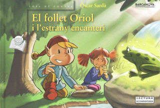 El follet Oriol i l'estrany encanteri