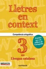 Lletres en context, Quadern d ' ortografia, 3 ESO