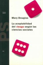 La aceptabilidad del riesgo según las ciencias sociales