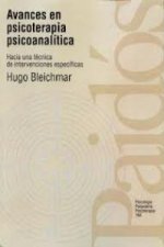 Avances en psicoterapia psicoanalítica : hacia una técnica de intervenciones específicas