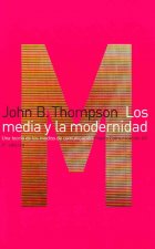 Los media y la modernidad : una teoría de los medios de comunicación