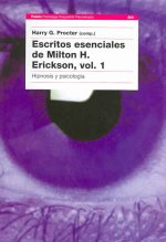 Escritos esenciales de Milton H. Erickson : hipnosis y psicología