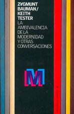 La ambivalencia de la modernidad y otras conversaciones