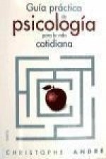 Guía práctica de psicología para la vida cotidiana