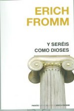 Y seréis como dioses