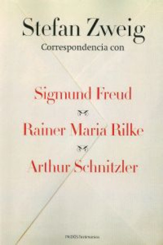 Correspondencia con Sigmund Freud, Rainer Maria Rilke y Arthur Schnitzler