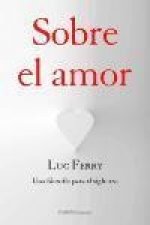 Sobre el amor: una filosofía para el siglo XXI