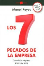 Los 7 pecados de la empresa : cuando la empresa pierde su alma
