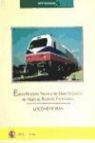 Especificación técnica de homologación de material ferroviario : locomotoras