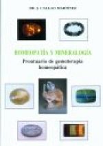 Mineralogía y homeopatía : prontuario de gemoterapia homeopática