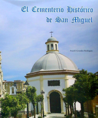 El cementerio histórico de San Miguel