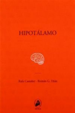 Hipotálamo : el músculo del recuerdo