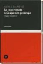 La importancia de lo que nos preocupa : ensayos filosóficos