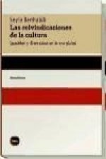 Las reivindicaciones de la cultura : igualdad y diversidad en la era global