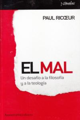 El mal : un desafío a la filosofía y a la teología