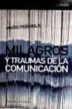 MILAGROS Y TRAUMAS DE COMUNICACION