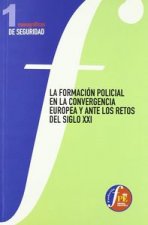 La Formación Policial en la Convergencia Europea y ante los Retos del Siglo XXI : celebrado en Ávila, del 28 al 30 de noviembre de 2005
