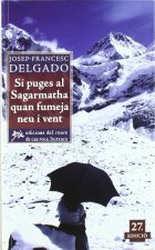 Sagarmatha : si puges al sagarmatha quan fumeja neu i vent