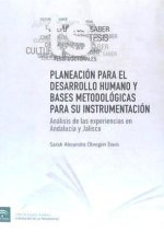 Planeación para el desarrollo humano y bases metodológicas para su instrumentación : análisis de las experiencias en Andalucía y Jalisco