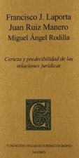 Certeza y predecibilidad de las relaciones jurídicas