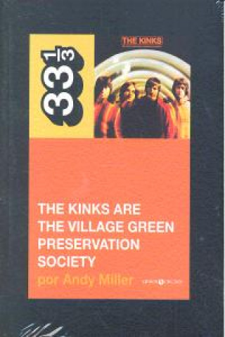 The Kinks are the village green preservation society