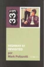 Bob Dylan : Highway 61 revisited