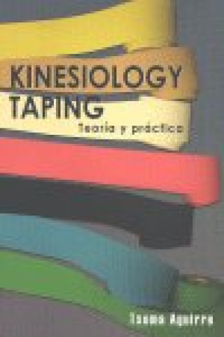 Kinesiology taping : teoría y práctica