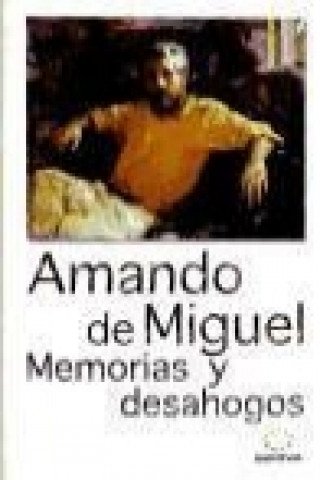 MEMORIAS Y DESAHOGOS