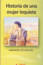 Historia de una mujer inquieta