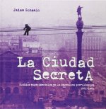 La ciudad secreta : sonidos experimentales en la Barcelona pre-olímpica, 1971-1991