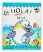 Hola! vine al mar