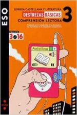 Projecte 3.16, Comprensión lectora, Destrezas básicas, Lengua castellana y literatura, 3 ESO