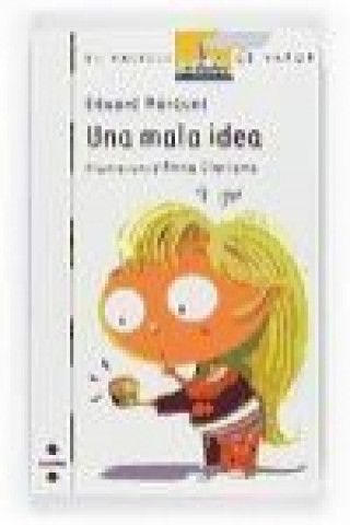 Una mala idea